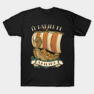 I’d Rather be Sailing - Tattoo Inspired Graphic T-Shirt